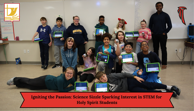 Igniting the Passion: Science Sizzle Sparking Interest in STEM for Holy ...